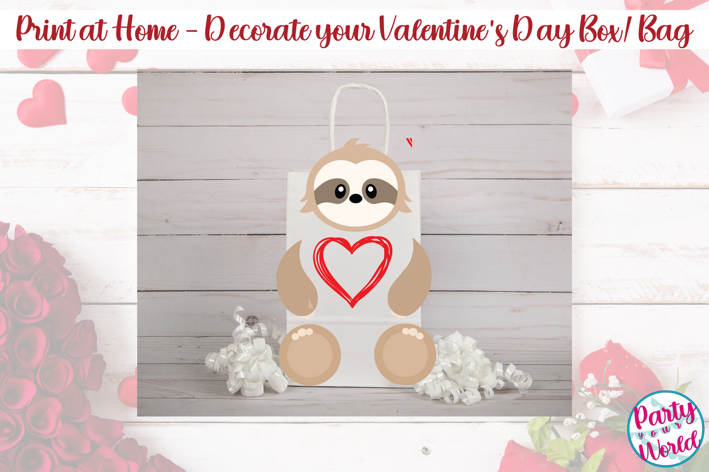 Printable Sloth Valentine's Day Mailbox/Bag Decorating Set – Party Your World
